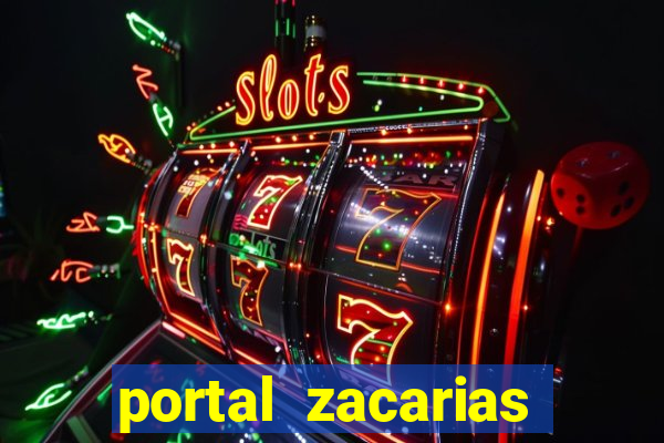 portal zacarias maior de 18